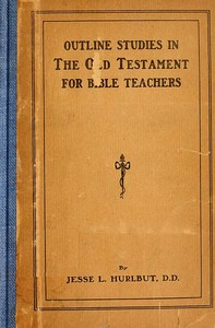 Cover of Outline Studies in the Old Testament for Bible Teachers — Reading Companion