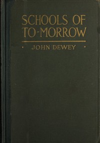 Cover of Schools of to-morrow — A Closer Reading