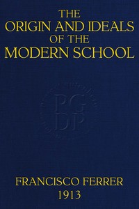 Cover of The Origin and Ideals of the Modern School — Edition Insights