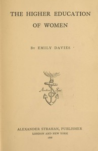 Cover of The higher education of women — Key Ideas to Explore