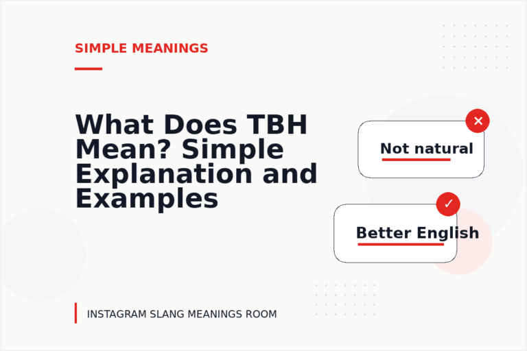 What Does TBH Mean? Simple Explanation and Examples