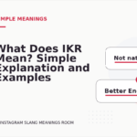 What Does IKR Mean? Simple Explanation and Examples