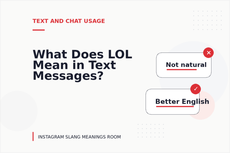 What Does LOL Mean in Text Messages? What Does LOL Mean in Text Messages?