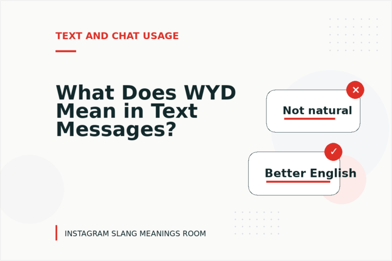 What Does WYD Mean in Text Messages? What Does WYD Mean in Text Messages?