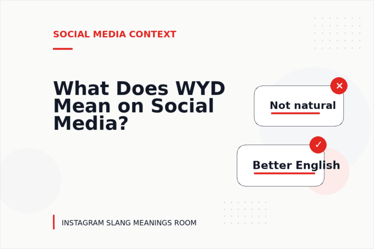What Does WYD Mean on Social Media?