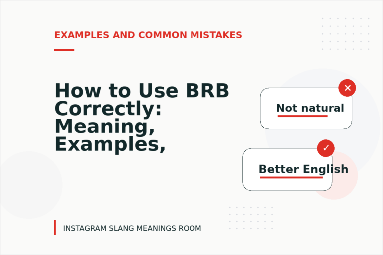 How to Use BRB Correctly: Meaning, Examples, and Mistakes
