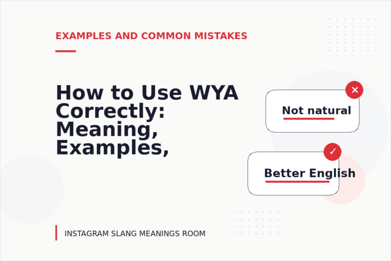 How to Use WYA Correctly: Meaning, Examples, and Mistakes