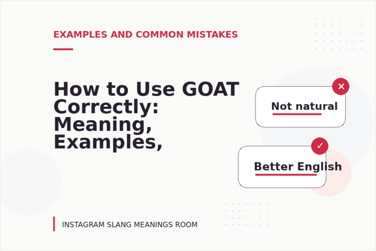 How to Use GOAT Correctly: Meaning, Examples, and Mistakes How to Use GOAT Correctly: Meaning, Examples, and Mistakes
